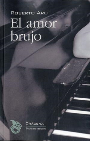 AMOR BRUJO, EL | 9788494175206 | ARLT, ROBERTO