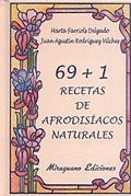 69 + 1 RECETAS DE AFRODISIACOS NATURALES | 9788478131662 | FARRIOLS DELGADO, MARTA