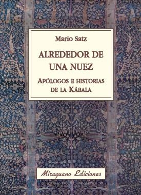 ALREDEDOR DE UNA NUEZ | 9788478133673 | SATZ TETELBAUM, MARIO
