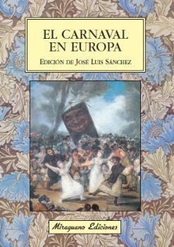 CARNAVAL EN EUROPA, EL | 9788478133109 | SÁNCHEZ, JOSÉ LUIS