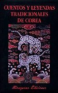 CUENTOS Y LEYENDAS TRADICIONALES DE COREA | 9788478132294 | ANONIMO