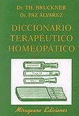 DICCIONARIO TERAPEUTICO HOMEOPATICO | 9788478131471 | BRUCKNER, TH Y PAZ ALVAREZ