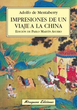 IMPRESIONES DE UN VIAJE A LA CHINA | 9788478133314 | DE MENTABERRY, ADOLFO
