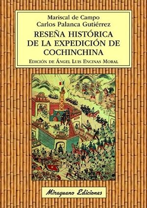 RESEÑA HISTÓRICA DE LA EXPEDICIÓN DE COCHINCHINA | 9788478134304 | PALANCA GUTIÉRREZ, CARLOS / DE CAMPO, MARISCAL