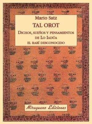 TAL OROT | 9788478133963 | SATZ TETELBAUM, MARIO