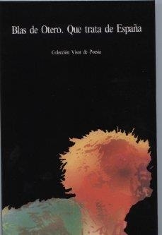 QUE TRATA DE ESPAÑA | 9788475220789 | OTERO, BLAS DE