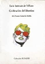 CELEBRACIÓN DEL LIBERTINO | 9788475223933 | VILLENA, LUIS ANTONIO DE