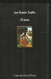 REINO, EL | 9788475229690 | RAMÓN TRUJILLO, JOSÉ