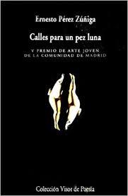 CALLES PARA UN PEZ LUNA | 9788475229270 | PÉREZ ZÚÑIGA, ERNESTO