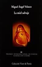 MIEL SALVAJE, LA | 9788475225128 | VELASCO, MIGUEL ÁNGEL