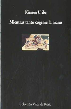 MIENTRAS TANTO CÓGEME LA MANO | 9788475225487 | URIBE URBIETA, KIRMEN