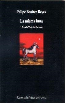 MISMA LUNA, LA | 9788475227313 | BENÍTEZ REYES, FELIPE