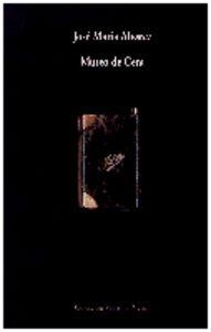 MUSEO DE CERA | 9788475223025 | ÁLVAREZ, JOSÉ MARÍA