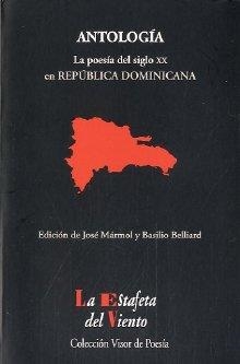 POESÍA DEL SIGLO XX EN REPÚBLICA DOMINICANA, LA | 9788498950724 | MÁRMOL, JOSÉ / BELLIARD, BASILIO