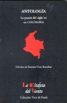 POESÍA DEL SIGLO XX EN COLOMBIA, LA | 9788475227665 | COTE BARAIBAR, RAMÓN