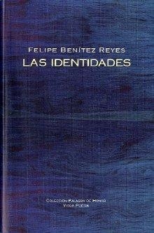 IDENTIDADES, LAS | 9788498950977 | BENITEZ REYES, FELIPE