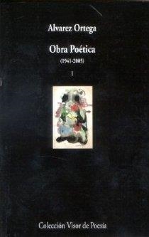 OBRA POÉTICA I. 1941 - 2005 (MANUEL ÁLVAREZ ORTEGA) | 9788475227399 | ÁLVAREZ ORTEGA, MANUEL