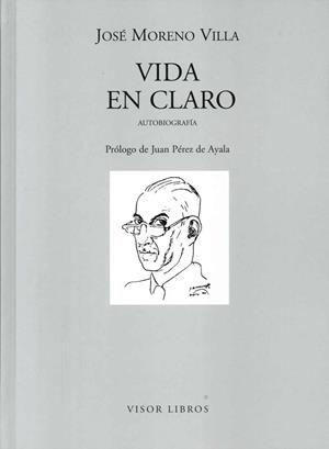 VIDA EN CLARO | 9788475228204 | MORENO VILLA, JOSÉ