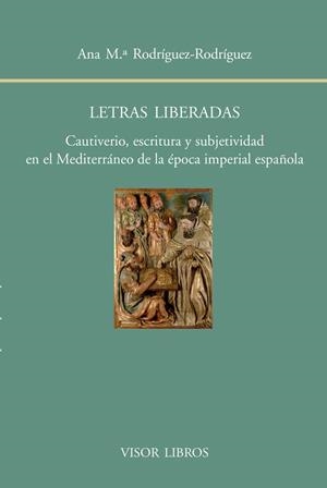 LETRAS LIBERADAS | 9788498951424 | RODRÍGUEZ-RODRÍGUEZ, ANA Mª