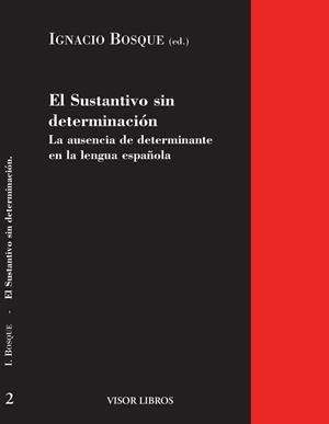 SUSTANTIVO SIN DETERMINACIÓN, EL | 9788475224534 | BOSQUE, IGNACIO