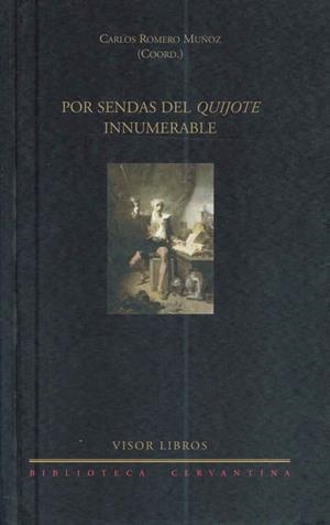 POR SENDAS DEL QUIJOTE INNUMERABLE | 9788475226958 | ROMERO MUÑOZ, CARLOS