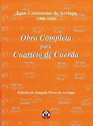 OBRA COMPLETA PARA CUARTETO CUERDA | 9788486547745 | CRISOSTOMO DE ARRIAGA, JUAM