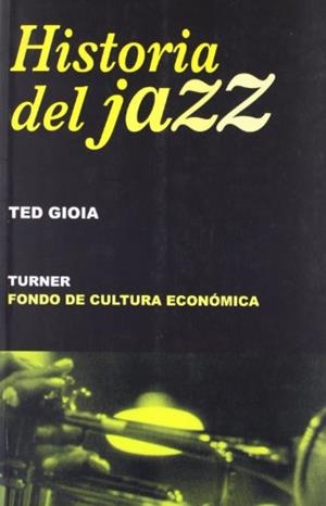 HISTORIA DEL JAZZ | 9788475065366 | GIOIA, TED