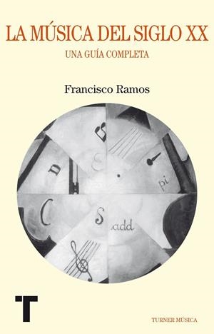 MÚSICA DEL SIGLO XX, LA | 9788475069050 | RAMOS NÚÑEZ, FRANCISCO