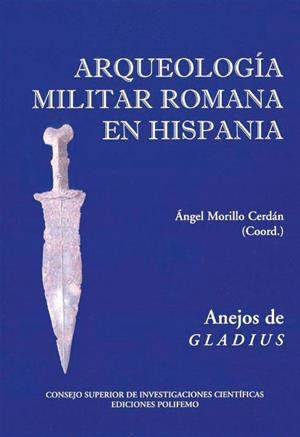 ARQUEOLOGIA MILITAR ROMANA EN HISPANIA | 9788486547646 | MORILLO CERDAN, ANGEL