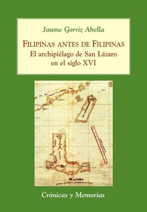 FILIPINAS ANTES DE FILIPINAS | 9788496813496 | GORRIZ ABELLA, JAUME