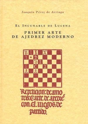 INCUNABLE DE LUCENA AJEDREZ | 9788486547387 | PEREZ DE ARRIAGA, JOAQUIN