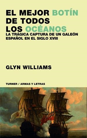 MEJOR BOTÍN DE TODOS LOS OCÉANOS, EL | 9788475065618 | WILLIAMS, GLYN