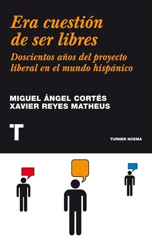 ERA CUESTIÓN DE SER LIBRES | 9788475065731 | CORTÉS, MIGUEL ÁNGEL / REYES MATHEUS, XAVIER