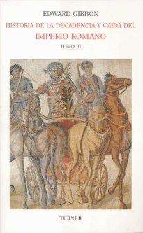 HISTORIA DE LA DECADENCIA Y CAÍDA DEL IMPERIO ROMANO. TOMO III | 9788475067551 | GIBBON, EDWARD