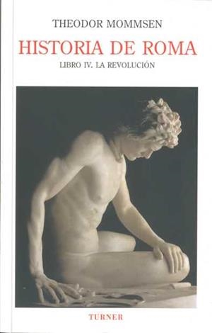 HISTORIA DE ROMA. LIBRO IV | 9788475066073 | MOMMSEN, THEODOR