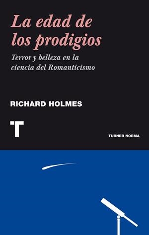 EDAD DE LOS PRODIGIOS, LA | 9788475065458 | HOLMES, RICHARD