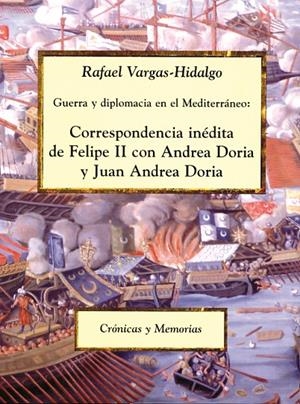 CORRESPONDENCIA INEDITA FELIPE II | 9788486547639 | VARGAS-HIDALGO, RAFAEL
