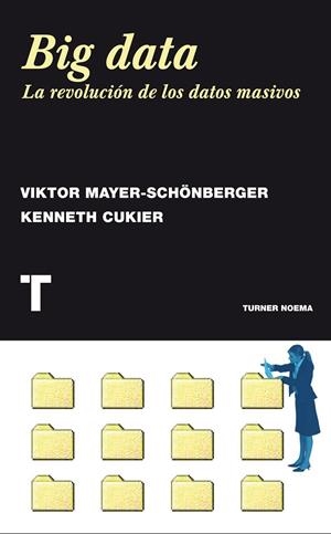 BIG DATA | 9788415832102 | MAYER-SCHÖNBERGER, VIKTOR / CUKIER, KENNETH