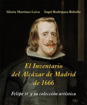 INVENTARIO DEL ALCÁZAR DE MADRID DE 1666, EL | 9788416335152 | MARTÍNEZ LEIVA, GLORIA