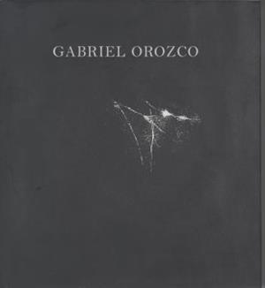 GABRIEL OROZCO | 9789689056065 | OROZCO, GABRIEL