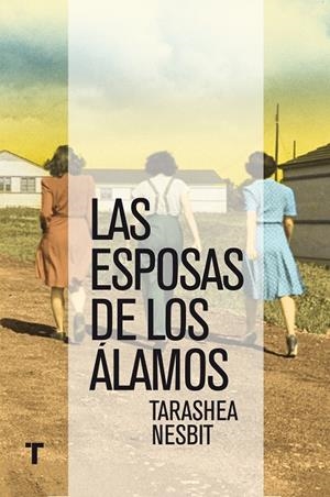 ESPOSAS DE LOS ÁLAMOS, LAS | 9788416142026 | NESBIT, TARASHEA
