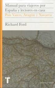 MANUAL PARA VIAJEROS POR ESPAÑA Y LECTORES EN CASA | 9788475068565 | FORD, RICHARD