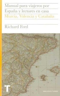 MANUAL PARA VIAJEROS POR ESPAÑA Y LECTORES EN CASA VOL.IV | 9788475068602 | FORD, RICHARD