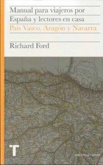 MANUAL PARA VIAJEROS POR ESPAÑA Y LECTORES EN CASA VOL.VII | 9788475068695 | FORD, RICHARD