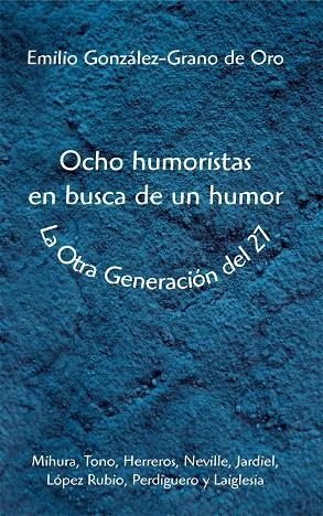 OCHO HUMORISTAS EN BUSCA DE HUMOR | 9788486547790 | GONZALEZ-GRANO DE ORO, EMILIO