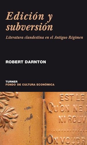 EDICIÓN Y SUBVERSIÓN | 9788475065298 | DARNTON, ROBERT