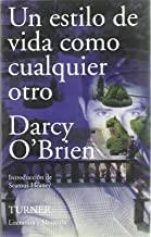 ESTILO DE VIDA COMO CUALQUIER OTRO, UN | 9788475066592 | O'BRIEN, DARCY