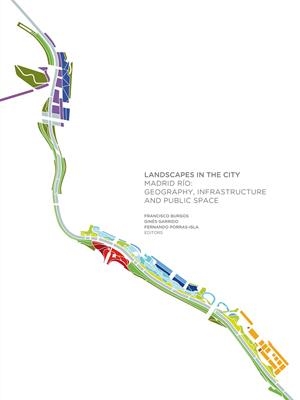 LANDSCAPES IN THE CITY | 9788415832416 | BURGOS, FRANCISCO / GARRIDO, GINÉS / PORRAS-YSLA, FERNANDO