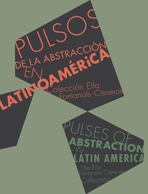 PULSOS DE LA ABSTRACCIÓN EN LATINOAMÉRICA | 9788475069982 | FUENMAYOR, JESÚS / RAMÍREZ, MARI CARMEN / LEDEZMA, JUAN