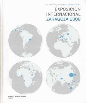 EXPOSICIÓN INTERNACIONAL ZARAGOZA 2008 | 9788475068237